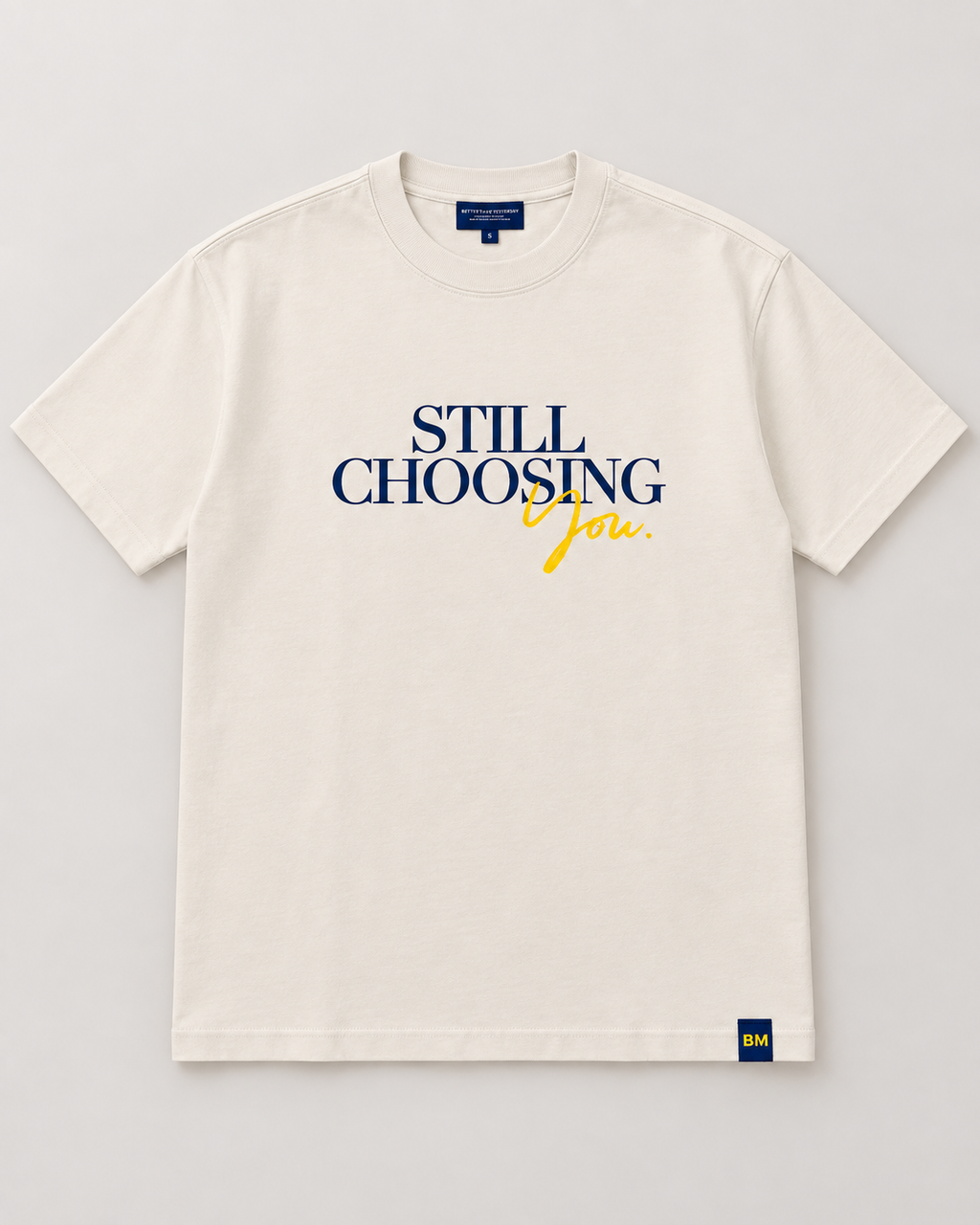 Still Choosing You Tee